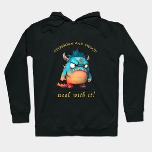 Dragon Stubborn Deal With It Cute Adorable Funny Quote Hoodie